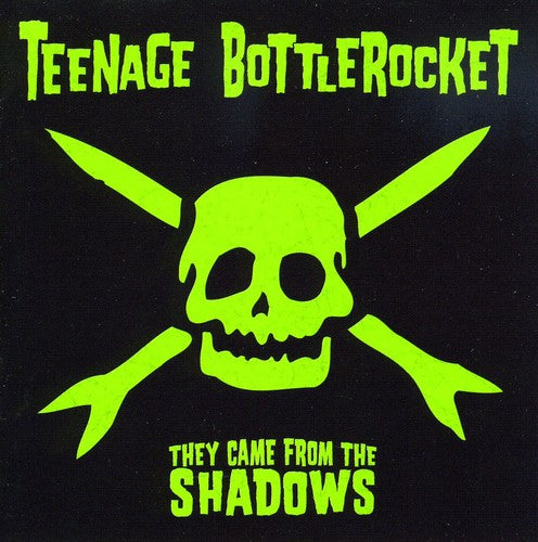 Teenage Bottlerocket - They Came From the Shadows