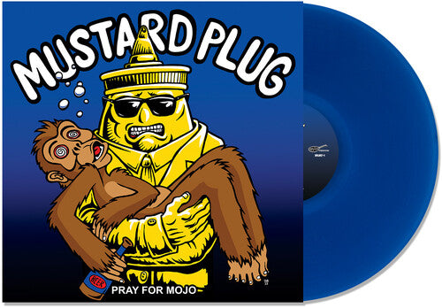 Mustard Plug - Pray for Mojo
