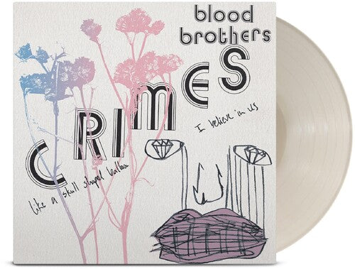 The Blood Brothers - Crimes