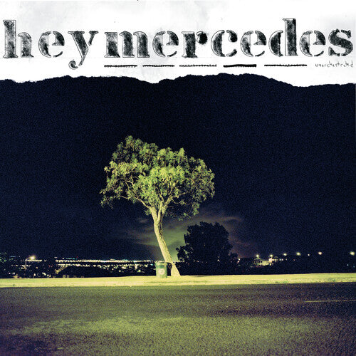 Hey Mercedes - S/T / Unorchestrated
