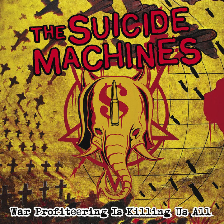 Suicide Machines - War Profiteering Is Killing Us All