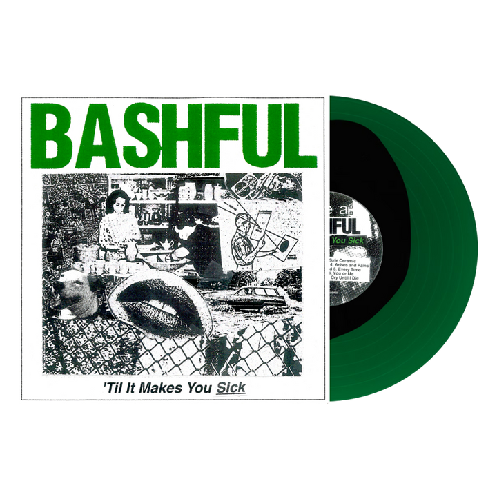 Bashful - 'Til It Makes You Sick