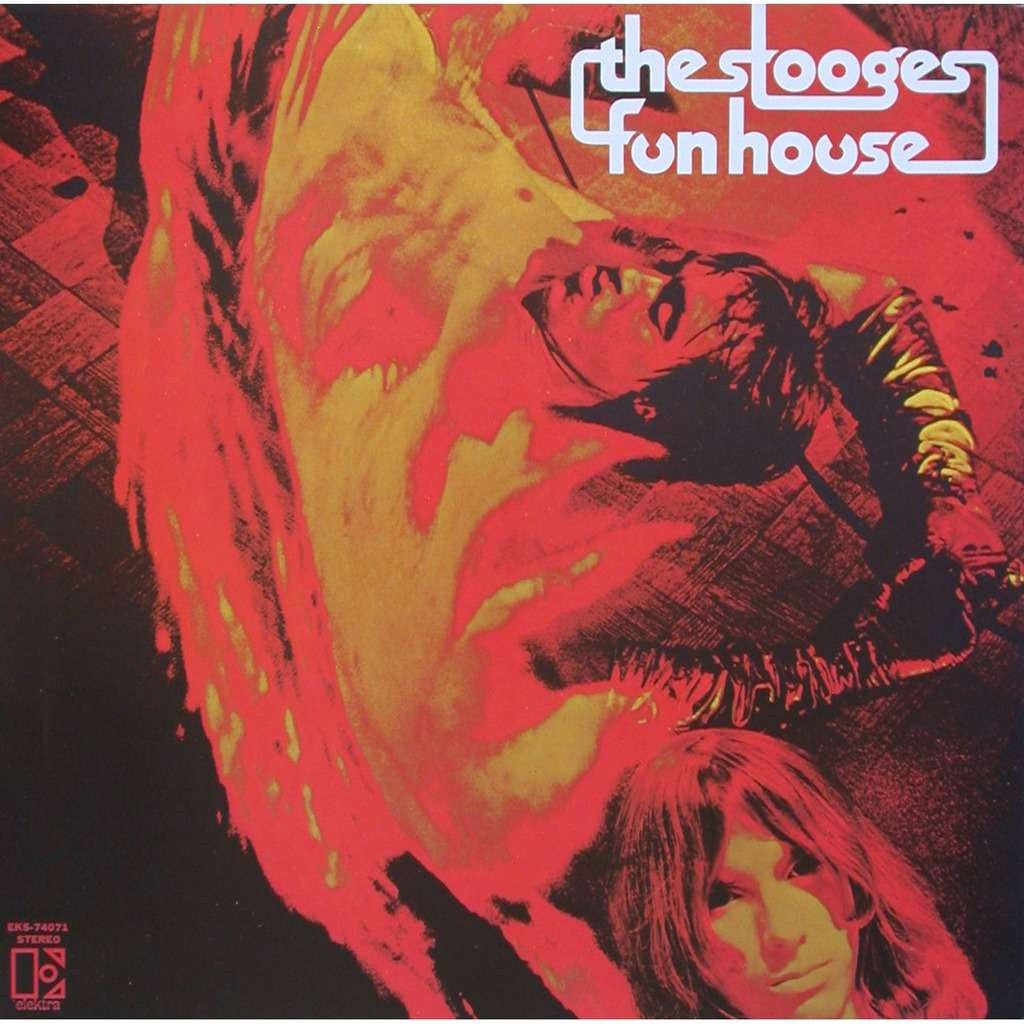 The Stooges - Fun House