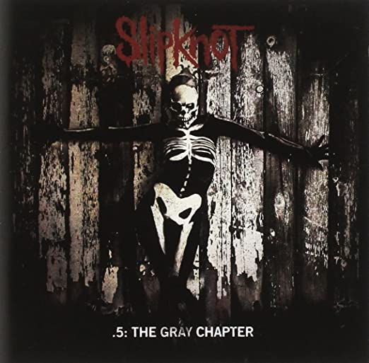 Slipknot - .5: The Gray Chapter