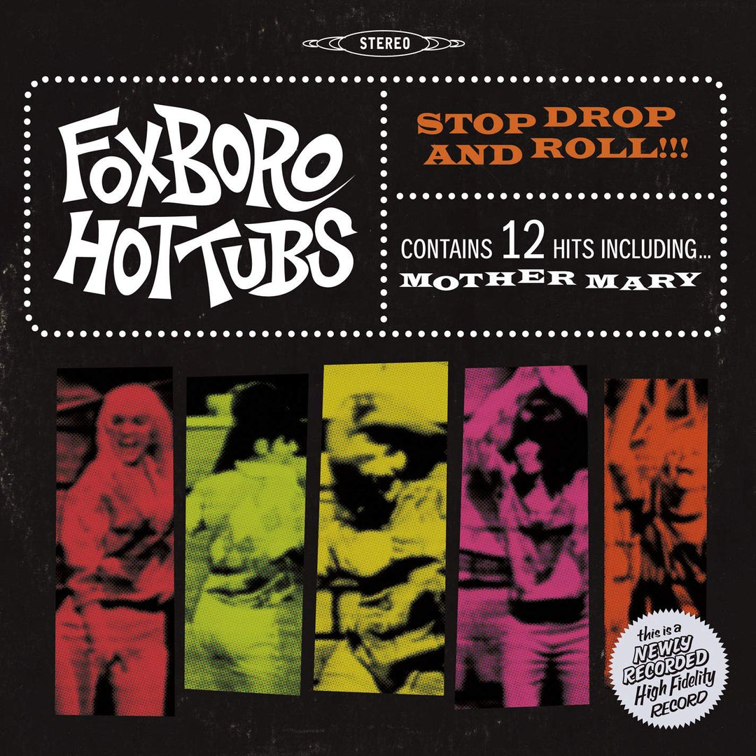 Foxboro Hottubs - Stop Drop and Roll!!!