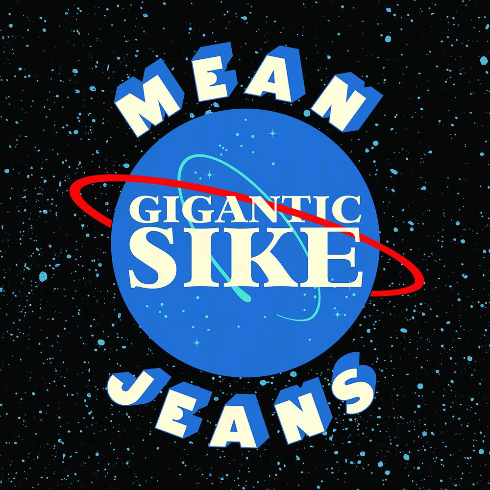 Mean Jeans - Gigantic Sike