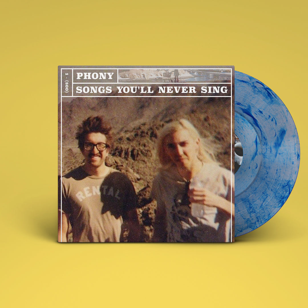 PHONY - Songs You'll Never Sing