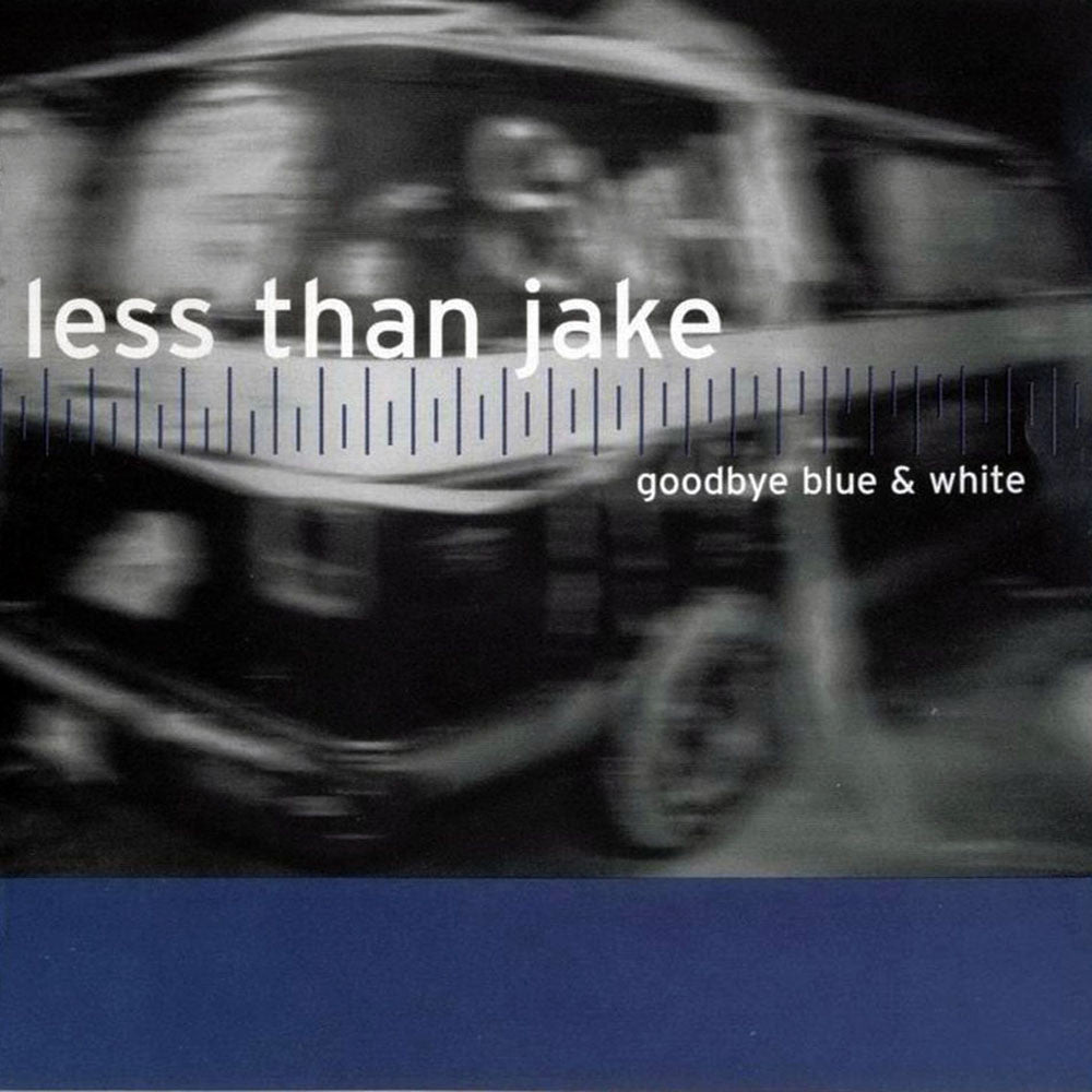 Less Than Jake - Goodbye Blue and White – SMARTPUNK