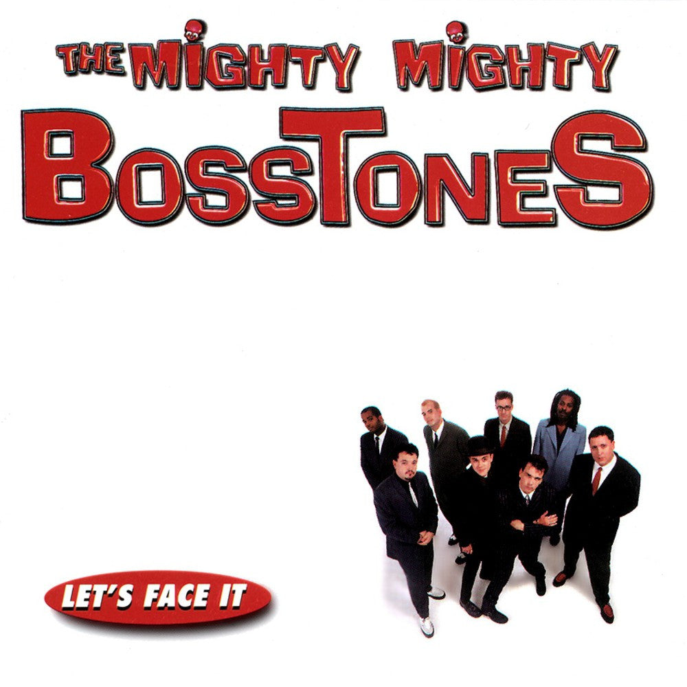 Mighty Mighty Bosstones ‎– Let's Face It